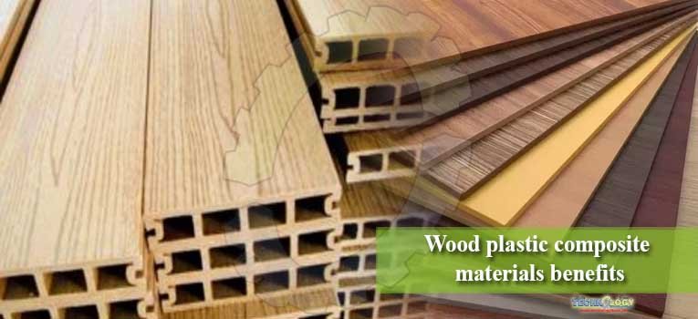 Wood plastic composite materials benefits