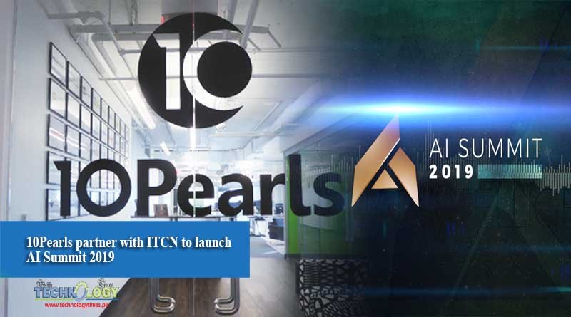 10Pearls partner with ITCN to launch AI Summit 2019
