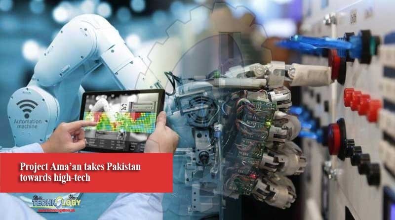 Project Ama’an takes Pakistan towards high-tech