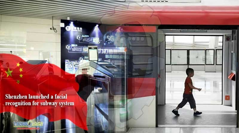 Shenzhen launched a facial recognition for subway system