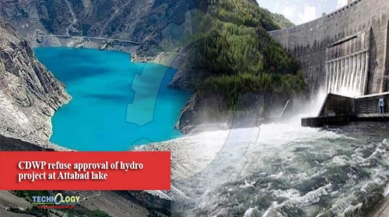 CDWP refuse approval of hydro project at Attabad lake