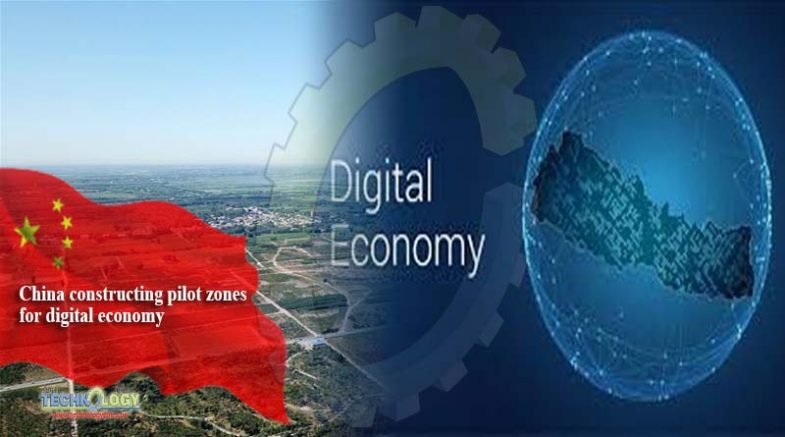 China constructing pilot zones for digital economy