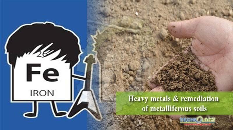 Heavy metals & remediation of metalliferous soils