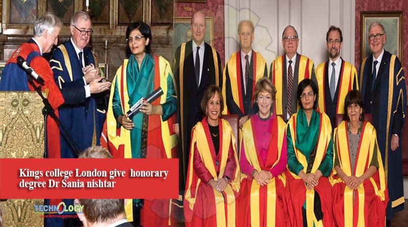 Kings college London give honorary degree Dr Sania nishtar