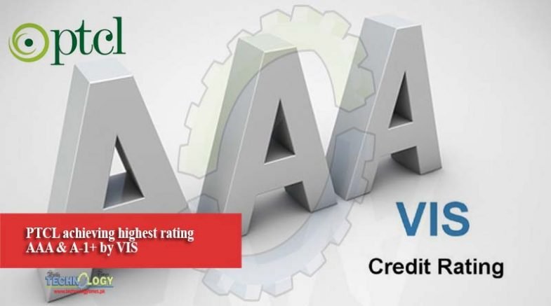 PTCL achieving highest rating AAA & A-1+ by VIS