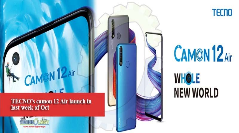 TECNO’s camon 12 Air launch in last week of Oct
