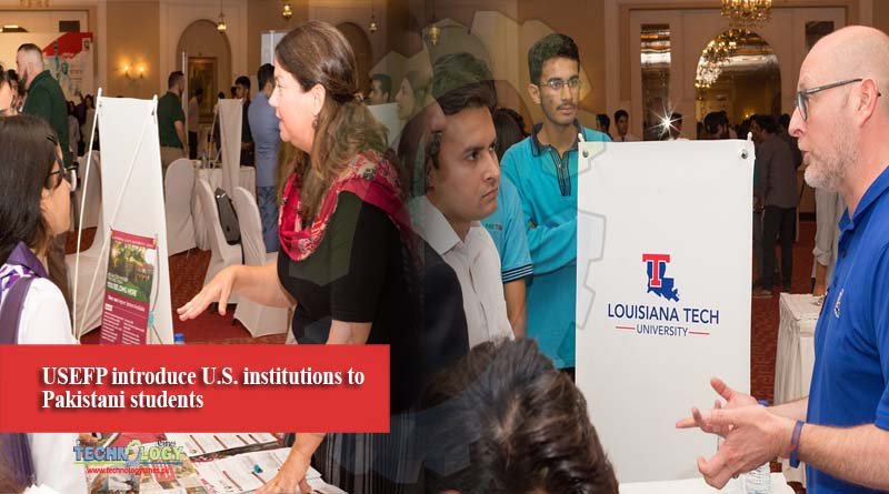 USEFP introduce U.S. institutions to Pakistani students