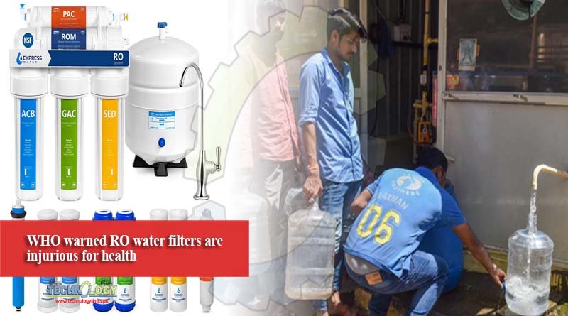 WHO warned RO water filters are injurious for health