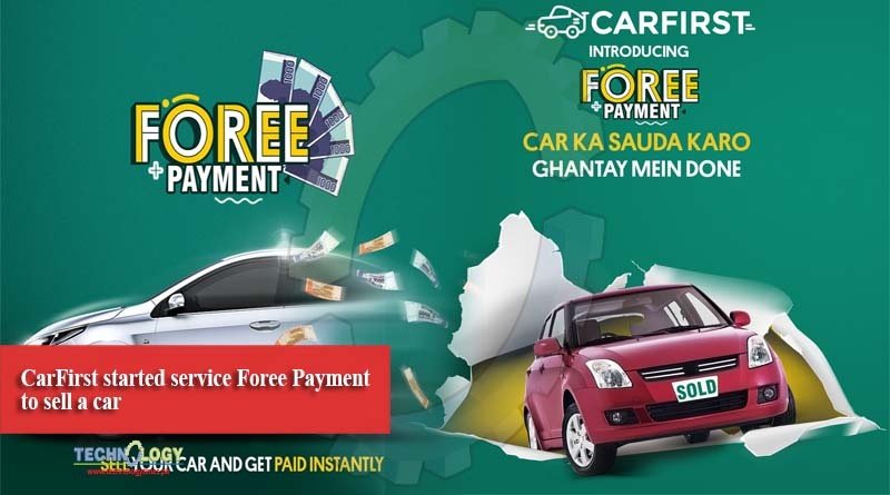 CarFirst started service Foree Payment to sell a car
