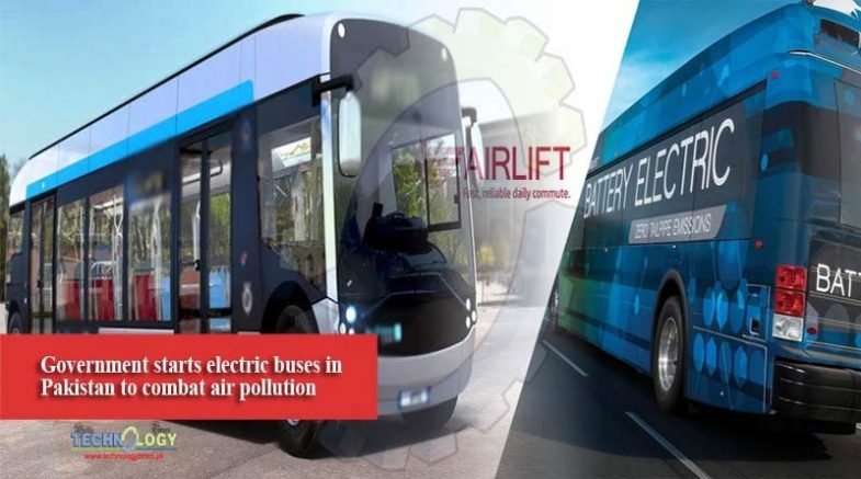 Government starts electric buses in Pakistan to combat air pollution