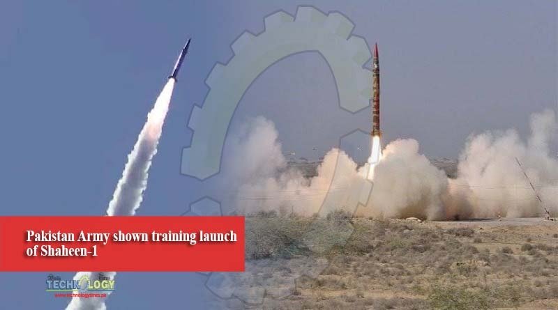 Pakistan Army shown training launch of Shaheen-1
