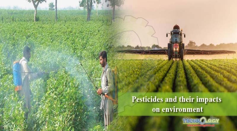 Pesticides and their impacts on environment
