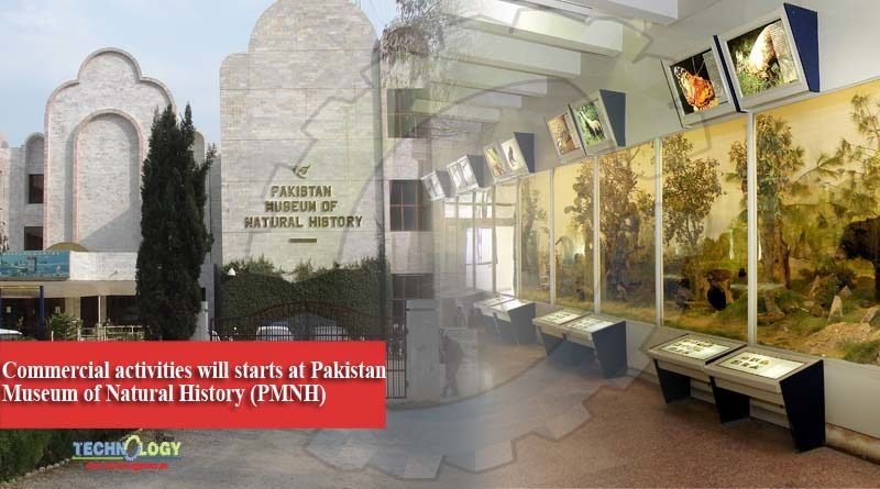 Commercial activities will starts at Pakistan Museum of Natural History (PMNH)