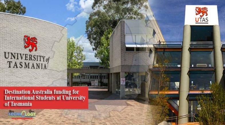 Destination Australia funding for International Students at University of Tasmania