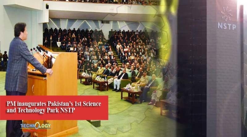 PM inaugurates Pakistan’s 1st Science and Technology Park NSTP