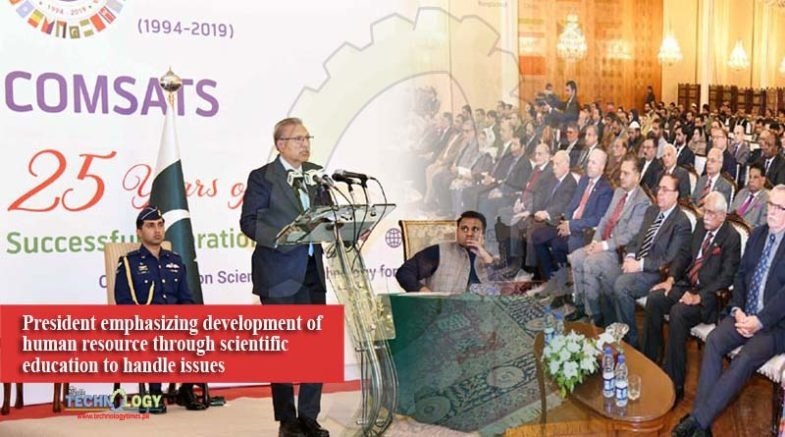 President emphasizing development of human resource through scientific education to handle issues
