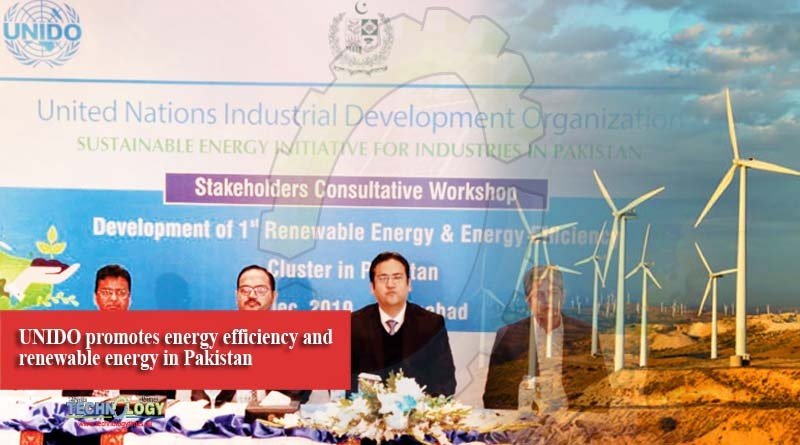 UNIDO promotes energy efficiency and renewable energy in Pakistan