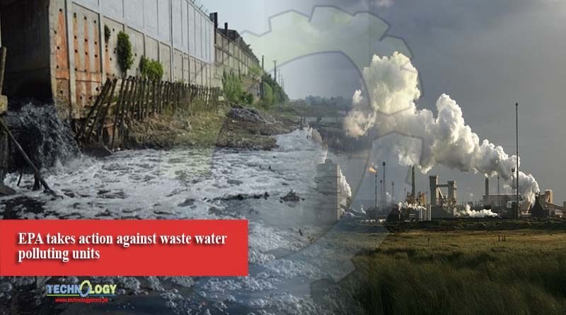 EPA takes action against wastewater polluting units