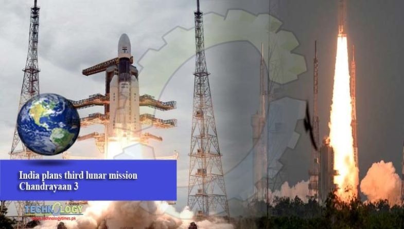 India plans third lunar mission Chandrayaan 3