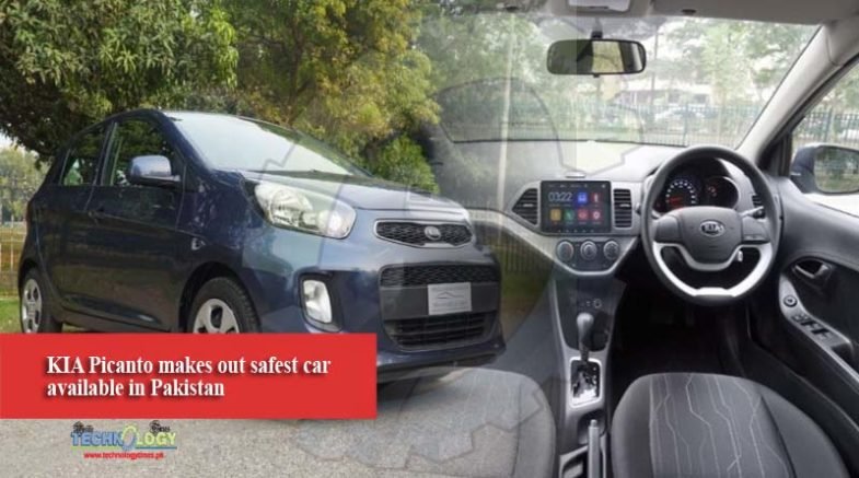 KIA Picanto makes out safest car available in Pakistan