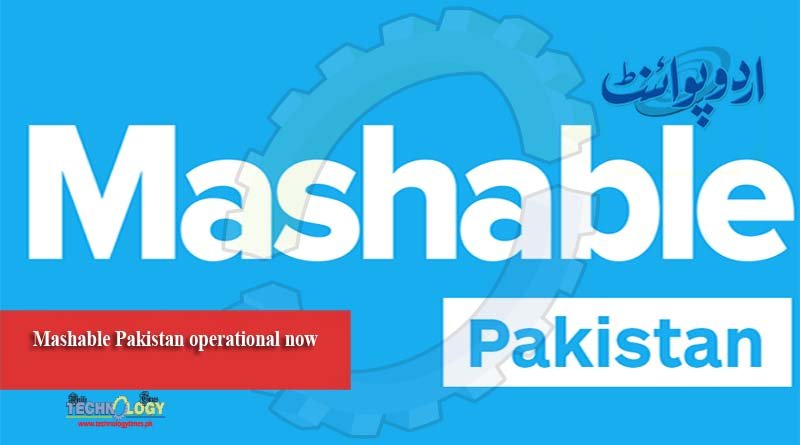 Mashable Pakistan operational now