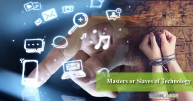 Masters or Slaves of Technology