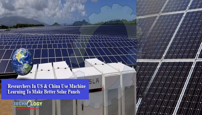 Researchers-In-US-China-Use-Machine-Learning-To-Make-Better-Solar-Panels