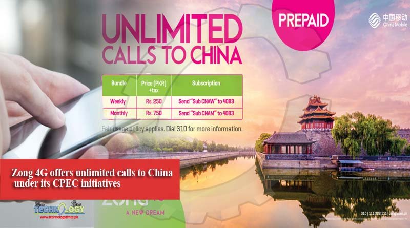 Zong 4G offers unlimited calls to China under its CPEC initiatives