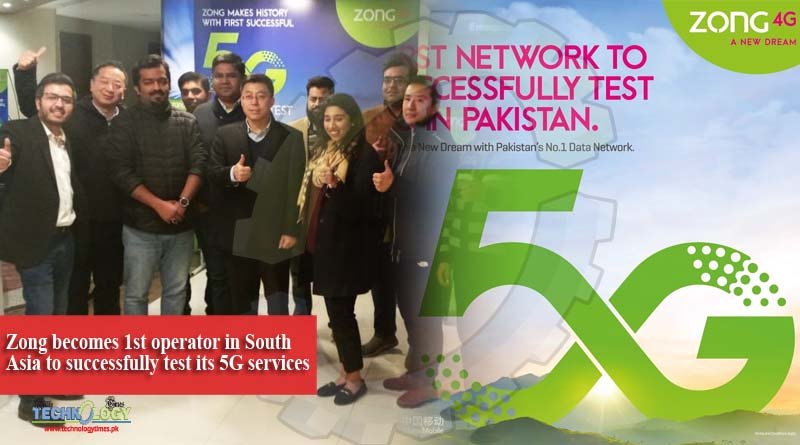 Zong becomes 1st operator in South Asia to successfully test its 5G services