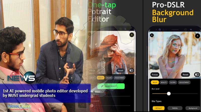 1st AI powered mobile photo editor developed by NUST undergrad students