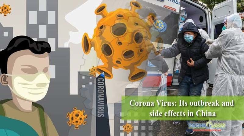 Corona Virus: Its outbreak and side effects in China