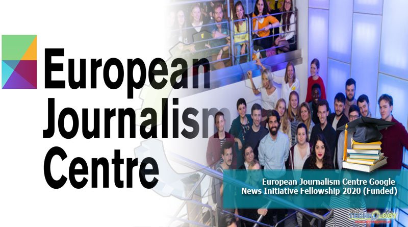 European-Journalism-Centre-Google-News-Initiative-Fellowship-2020-Funded