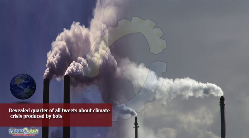 Revealed-quarter-of-all-tweets-about-climate-crisis-produced-by-bots