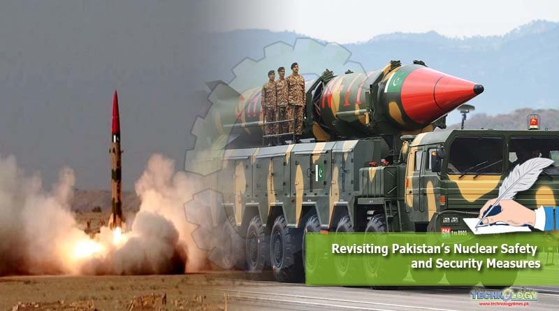 Revisiting Pakistan’s Nuclear Safety and Security Measures