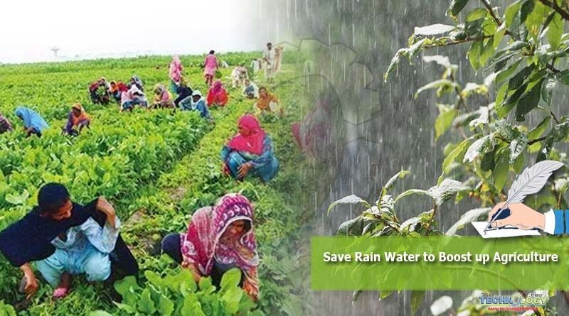 Save Rain Water to Boost up Agriculture