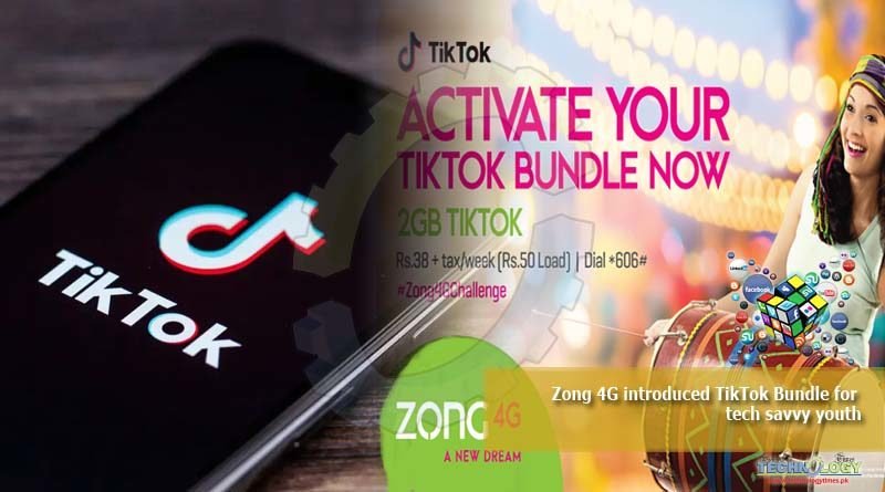 Zong 4G introduced TikTok Bundle for tech savvy youth