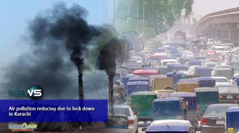 Air pollution reducing due to lock down in Karachi