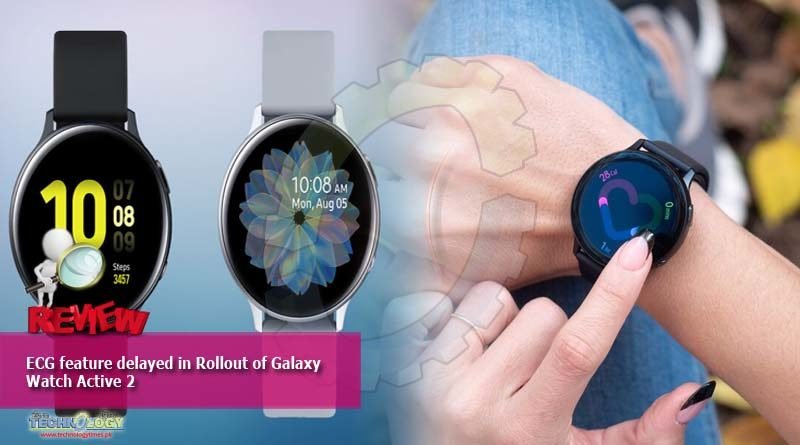 ECG feature delayed in Rollout of Galaxy Watch Active 2