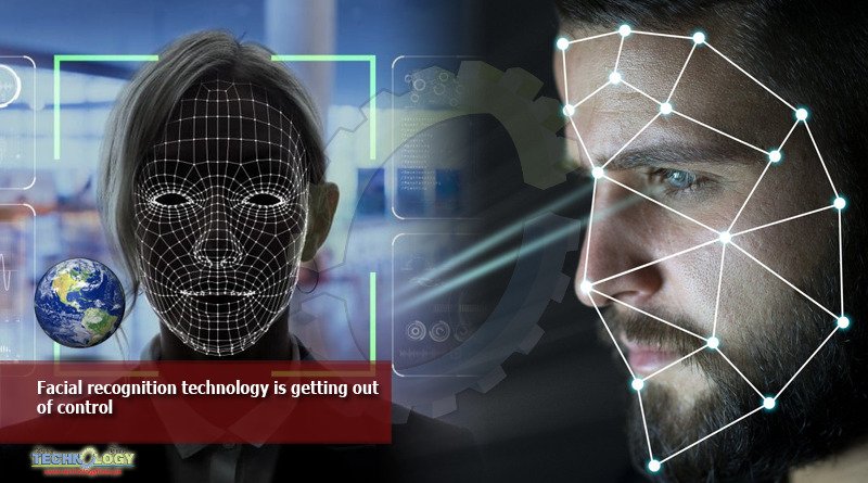 Facial-recognition-technology-is-getting-out-of-control
