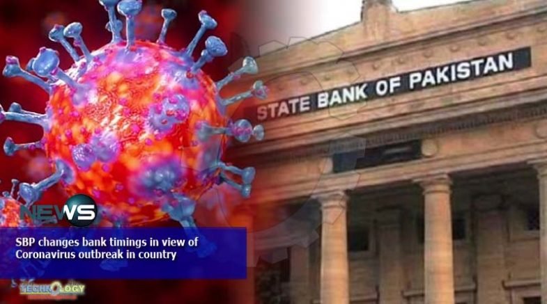 SBP changes bank timings in view of Coronavirus outbreak in country