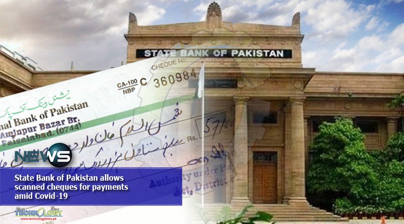 State Bank of Pakistan allows scanned cheques for payments amid Covid-19