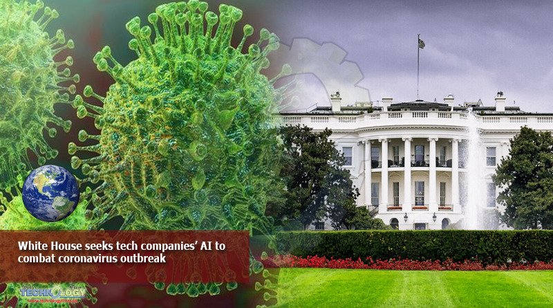 White-House-seeks-tech-companies’-AI-to-combat-coronavirus-outbreak