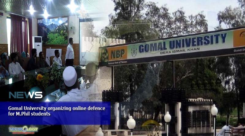 Gomal University organizing online defence for M.Phil students
