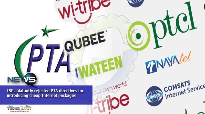 ISPs blatantly rejected PTA directives for introducing cheap Internet packages