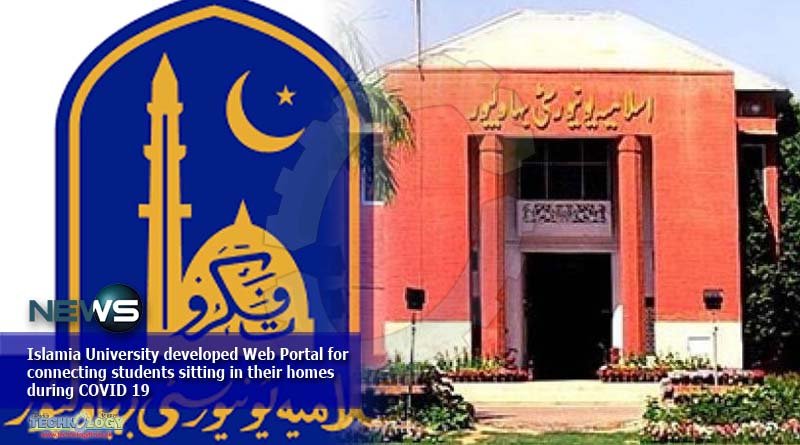 Islamia University developed Web Portal for connecting students sitting in their homes during COVID 19