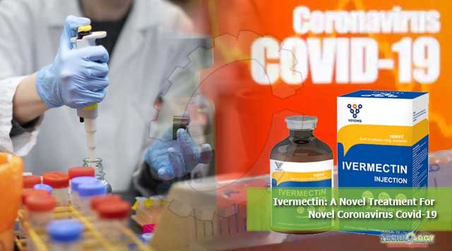 Ivermectin: A Novel Treatment For Novel Coronavirus Covid-19
