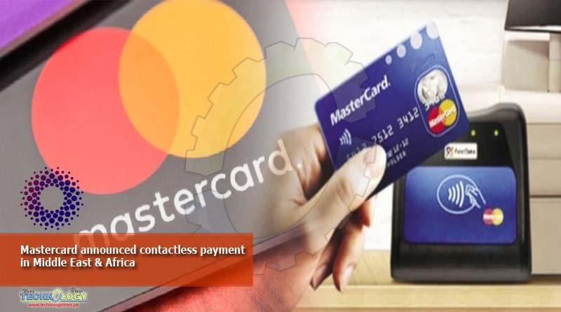 Mastercard announced contactless payment in Middle East & Africa