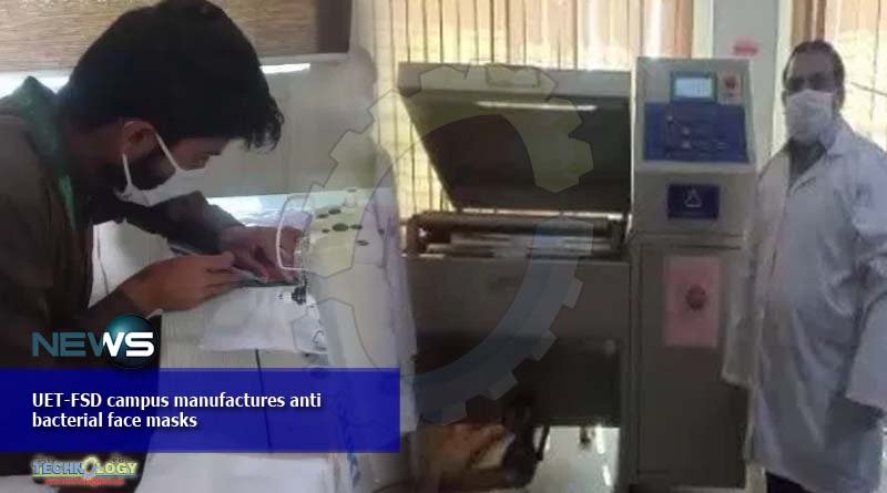 UET-FSD campus manufactures anti bacterial face masks