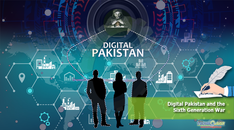 Digital Pakistan and the Sixth Generation War