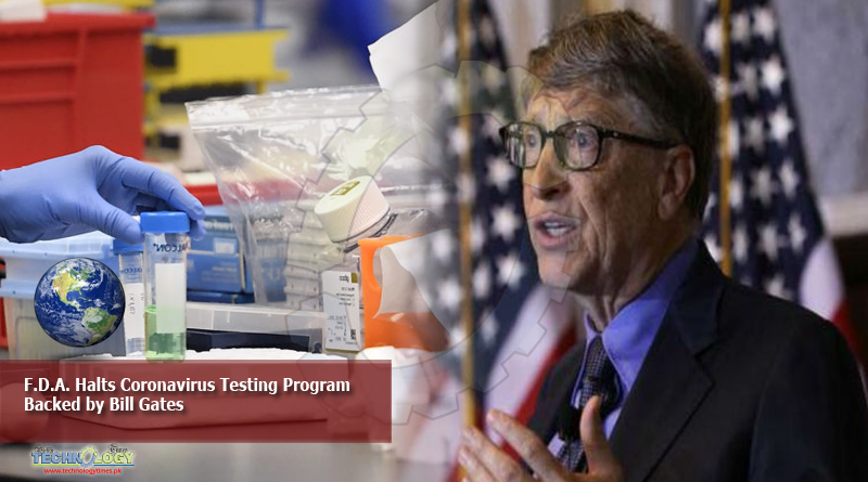 F.D.A.-Halts-Coronavirus-Testing-Program-Backed-by-Bill-Gates